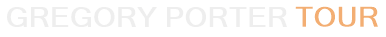 Gregory Porter Tour